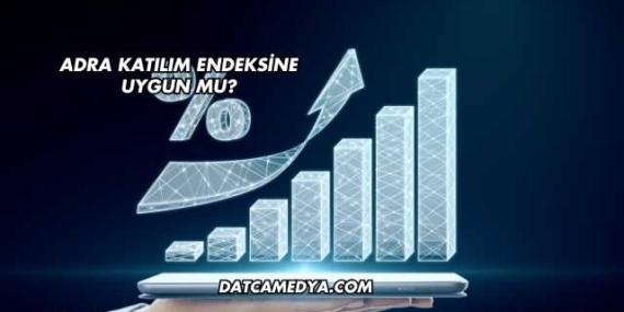 Adra Katılım Endeksine Uygun mu?