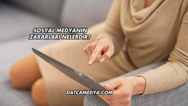 Sosyal Medyanın Zararları Nelerdir?