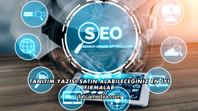 Tanıtım Yazısı Satın Alabileceğiniz En İyi Firmalar