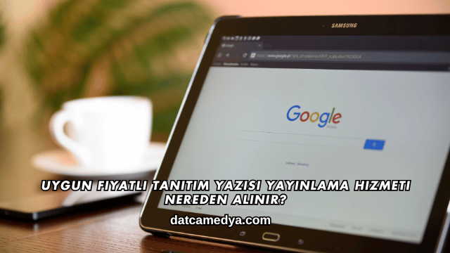 Uygun Fiyatlı Tanıtım Yazısı Yayınlama Hizmeti Nereden Alınır?