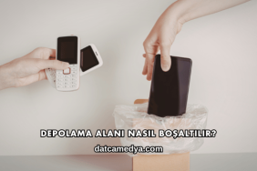 Depolama Alanı Nasıl Boşaltılır?