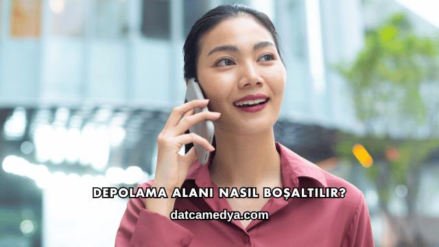 Depolama Alanı Nasıl Boşaltılır?