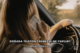 Doğada Telefon Çekmezse Ne Yapılır?