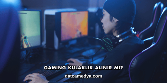 Gaming Kulaklık Alınır mı?