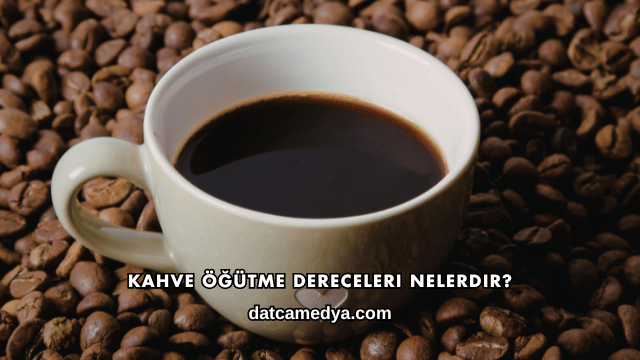 Kahve Öğütme Dereceleri Nelerdir?
