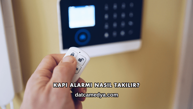 Kapı Alarmı Nasıl Takılır?