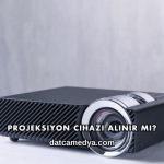 Projeksiyon Cihazı Alınır mı?