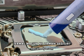 Termal Macun Ne Zaman Değişir?