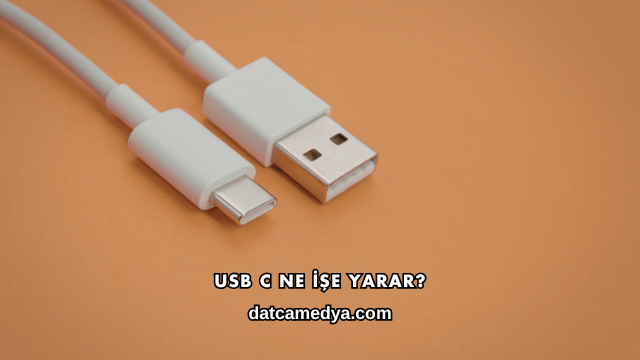 USB C Ne İşe Yarar